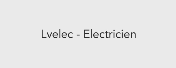 Lvelec - Electricien