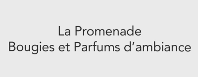 La Promenade - Bougies et Parfums d&#039;ambiance